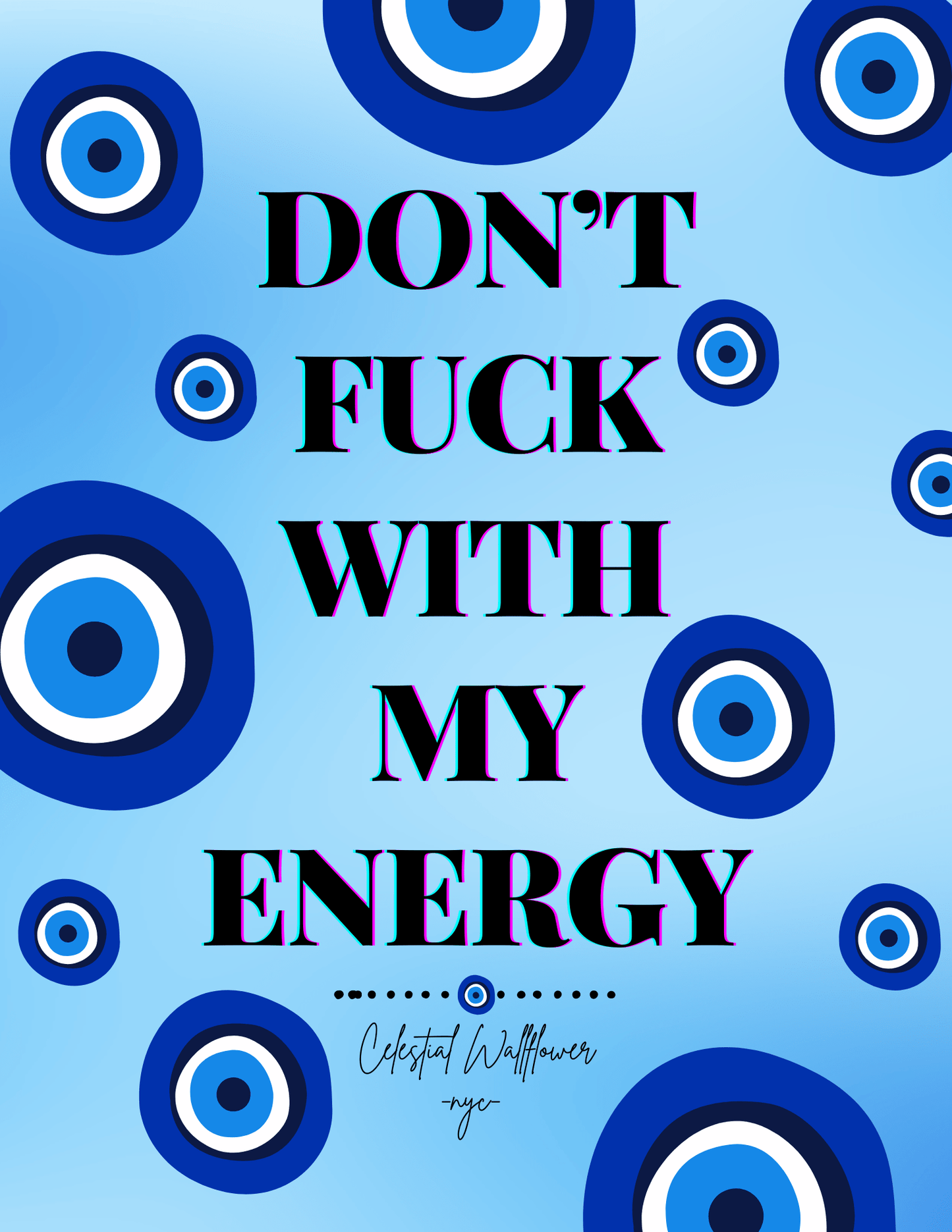 "Don't Fuck With My Energy" Sticker - Celestial Wallflower