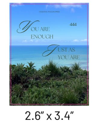 "you are enough just as you are" sticker - Celestial Wallflower