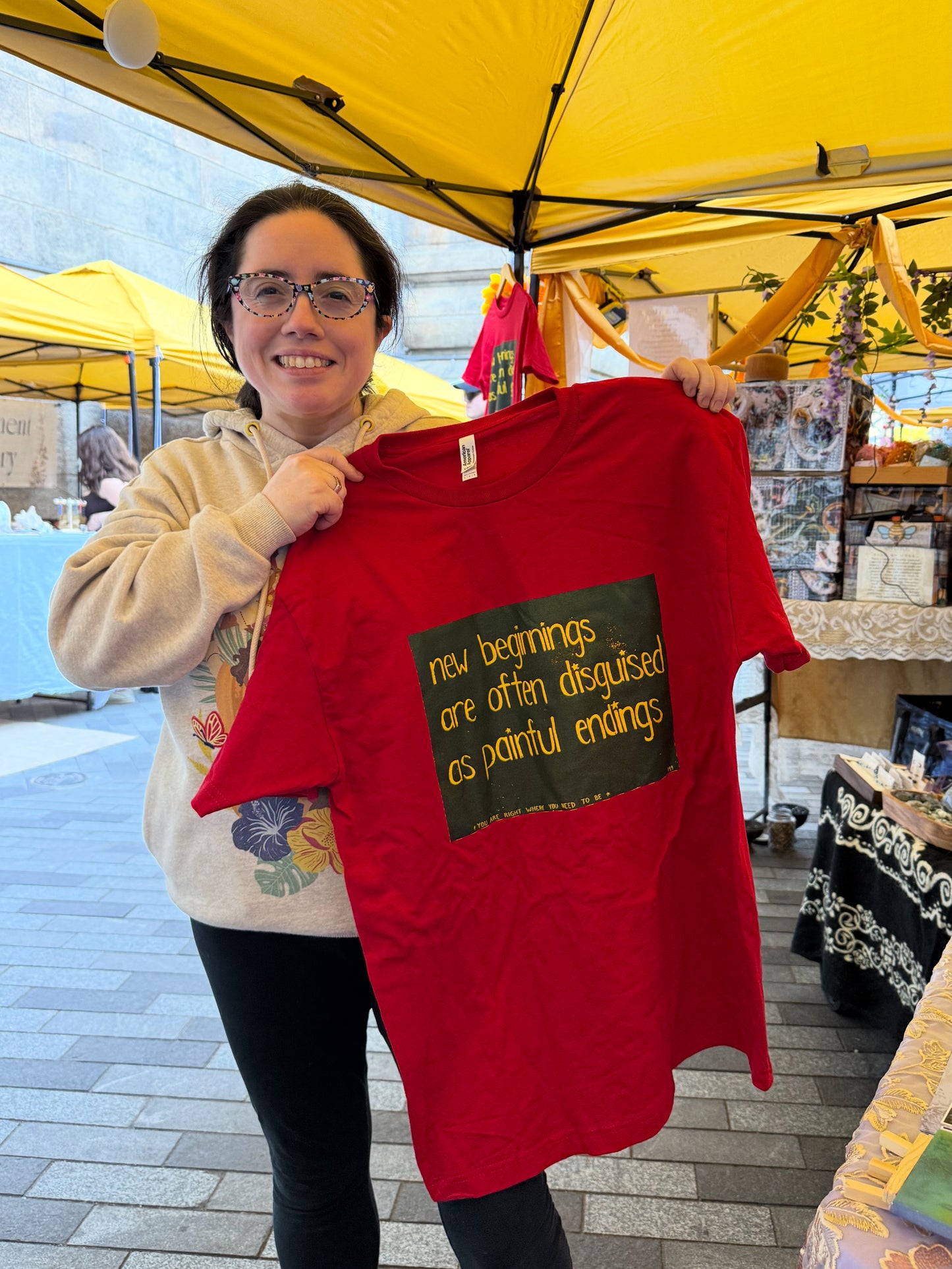 New beginnings are often disguised as painful endings ~ you are right where you need to be Screenprinted T-Shirt