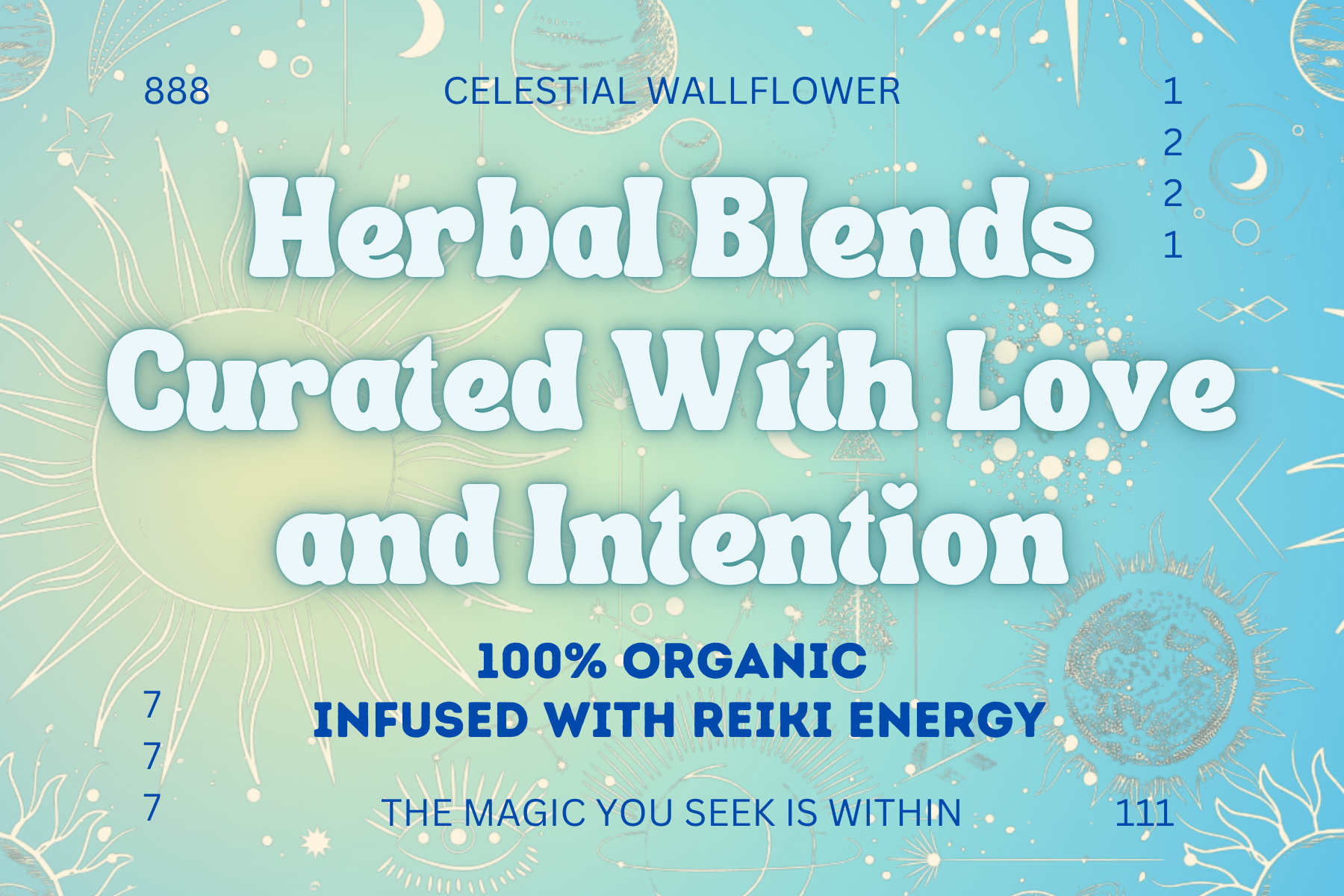 Herbal Blends - Celestial Wallflower LLC